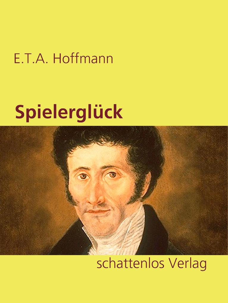 Produktbild: Spielerglück | E. T. A. Hoffmann