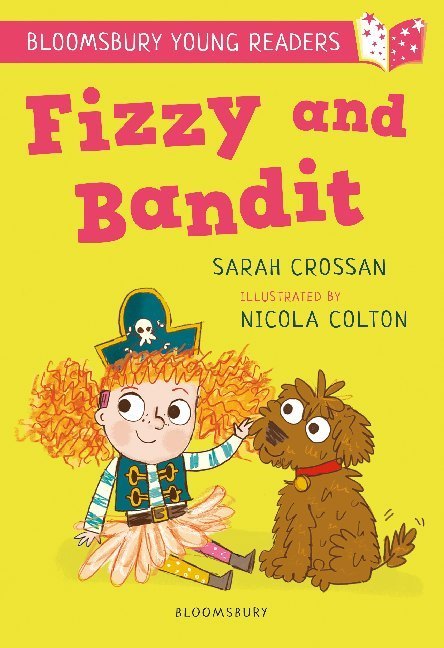 Weitere Ansicht: Fizzy and Bandit: A Bloomsbury Young Reader | Sarah Crossan