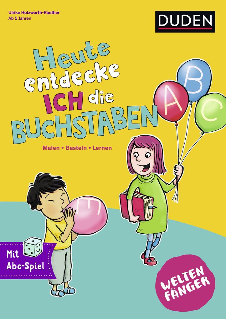 Produktbild: Weltenfänger: Heute entdecke ich die Buchstaben | Ulrike Holzwarth-Raether