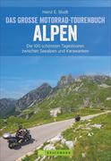 Das große Motorrad-Tourenbuch Alpen