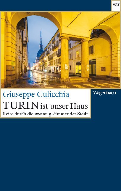 Produktbild: Turin ist unser Haus | Giuseppe Culicchia