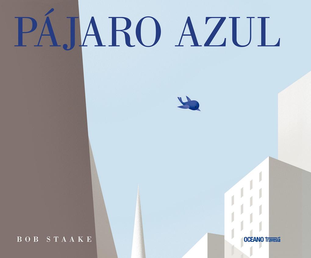 Produktbild: Pájaro azul | Bob Staake