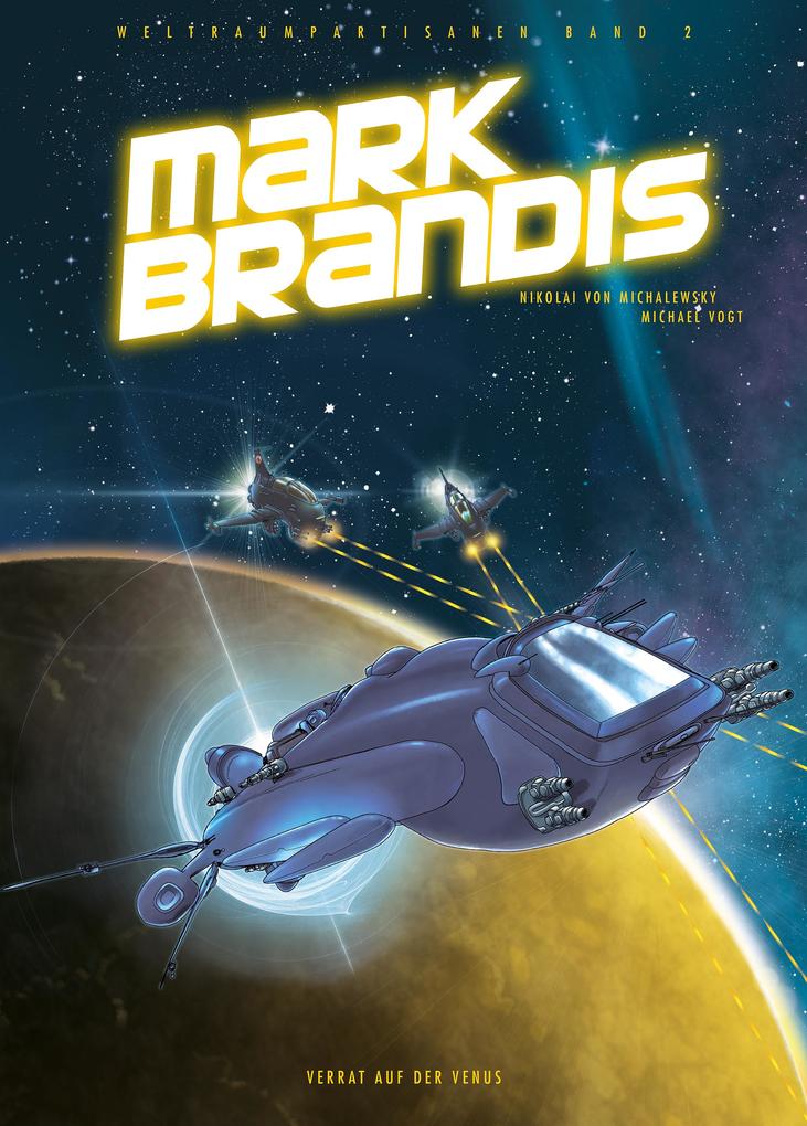 Produktbild: Mark Brandis - Verrat auf der Venus | Nikolai von Michalewsky