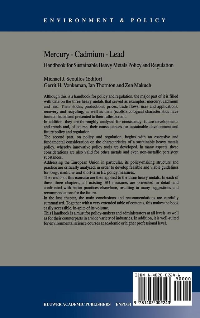 Weitere Ansicht: Mercury - Cadmium - Lead Handbook for Sustainable Heavy Metals Policy and Regulation | Z. Makuch, M. J. Scoullos, I. Thornton, Gerrit H. Vonkeman