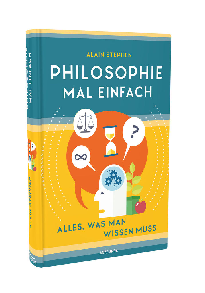 Weitere Ansicht: Philosophie mal einfach (für Einsteiger, Anfänger und Studierende) | Alain Stephen