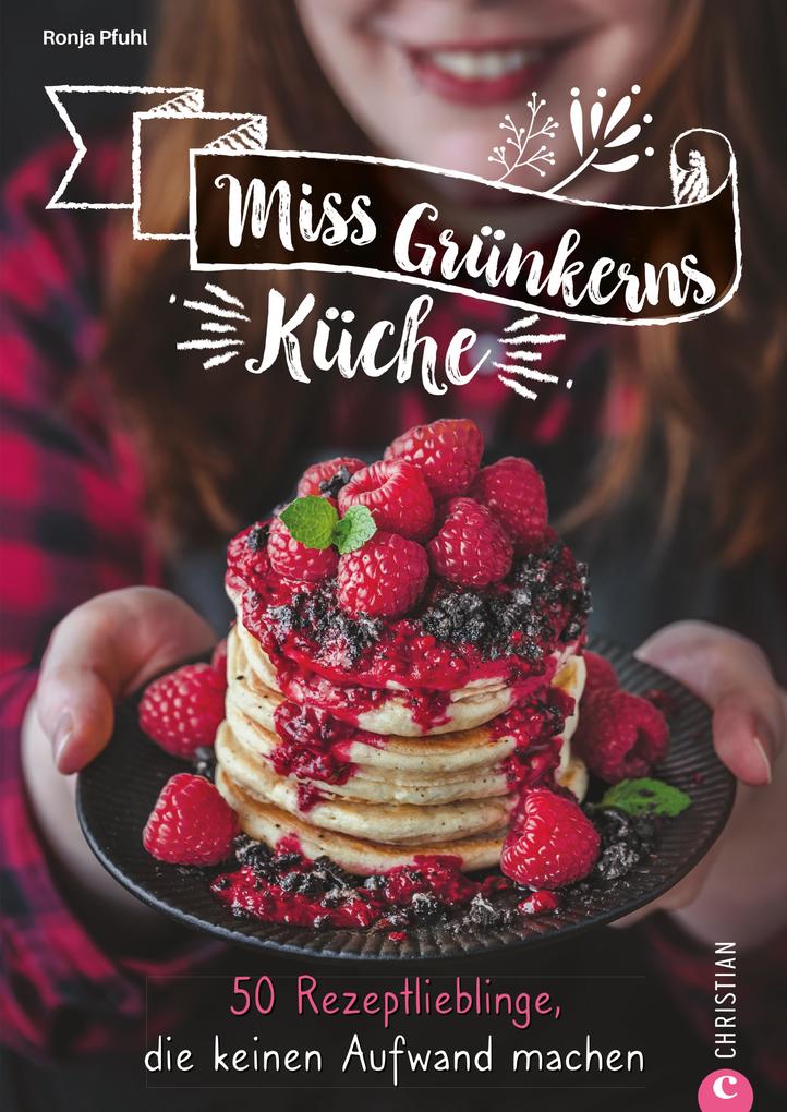 Produktbild: Miss Grünkerns Küche | Ronja Pfuhl