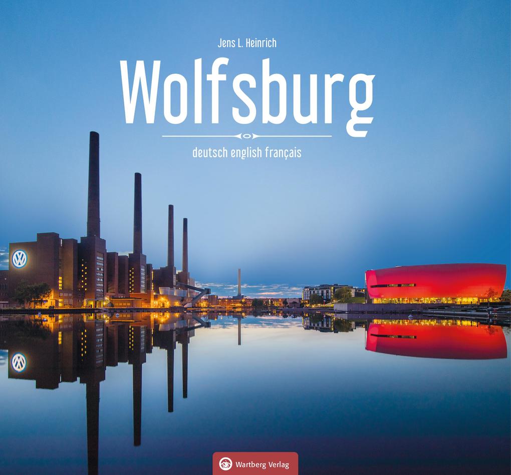 Produktbild: Wolfsburg - Farbbildband | Jens L. Heinrich