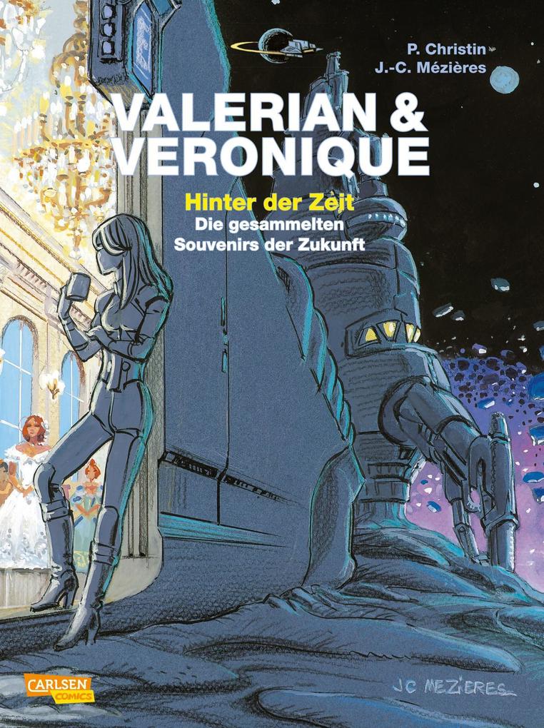Produktbild: Valerian und Veronique: Hinter der Zeit | Pierre Christin