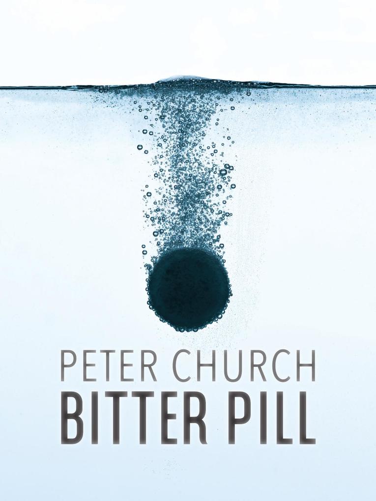 Produktbild: Bitter Pill | Peter Church