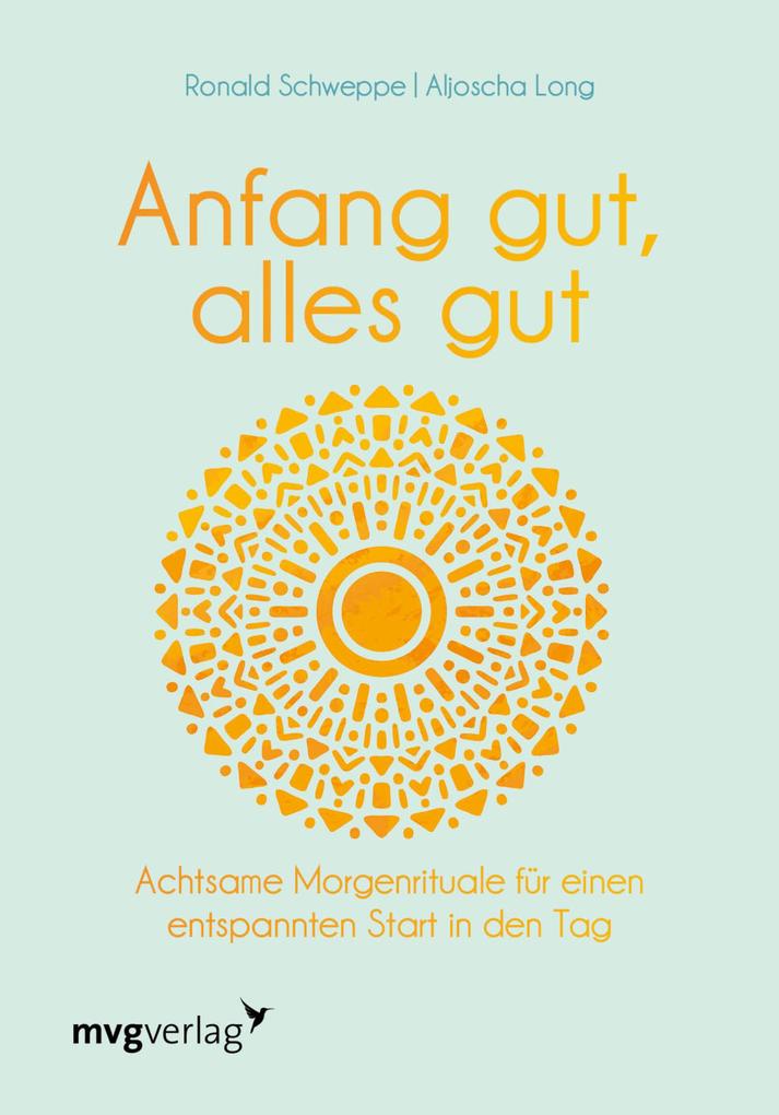 Produktbild: Anfang gut, alles gut | Aljoscha Long, Ronald Pierre Schweppe
