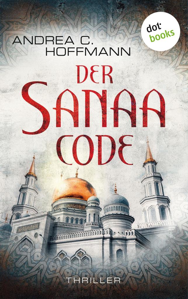 Produktbild: Der Sanaa-Code | Andrea C. Hoffmann