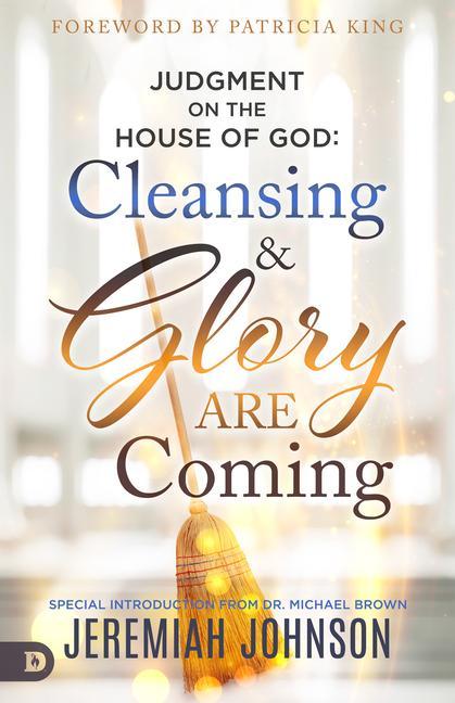 Produktbild: Judgment on the House of God: Cleansing and Glory Are Coming | Jeremiah Johnson