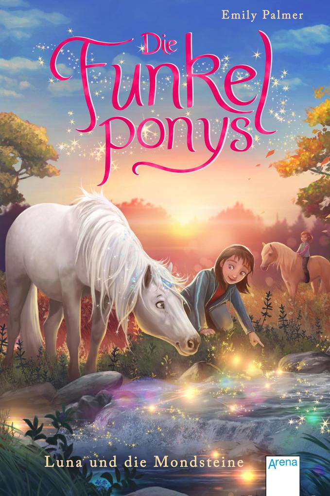 Produktbild: Die Funkelponys (3). Luna und die Mondsteine | Emily Palmer