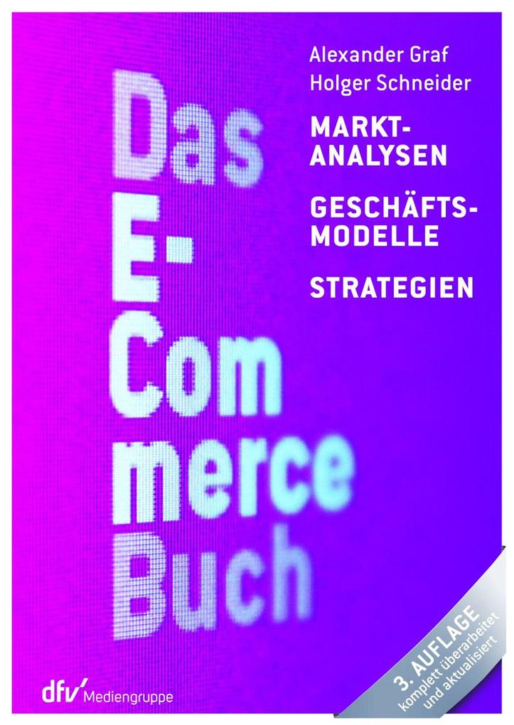 Produktbild: Das E-Commerce Buch | Holger Schneider, Alexander Graf
