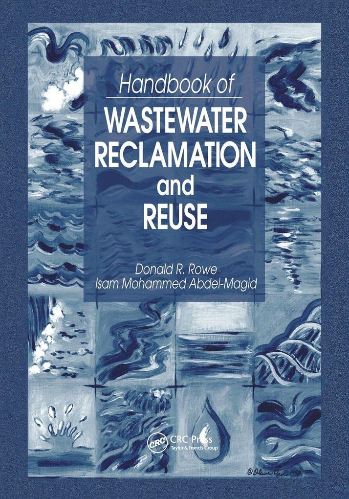 Donald R. Rowe, Isam Mohammed Abdel-Magid: Handbook of Wastewater ...