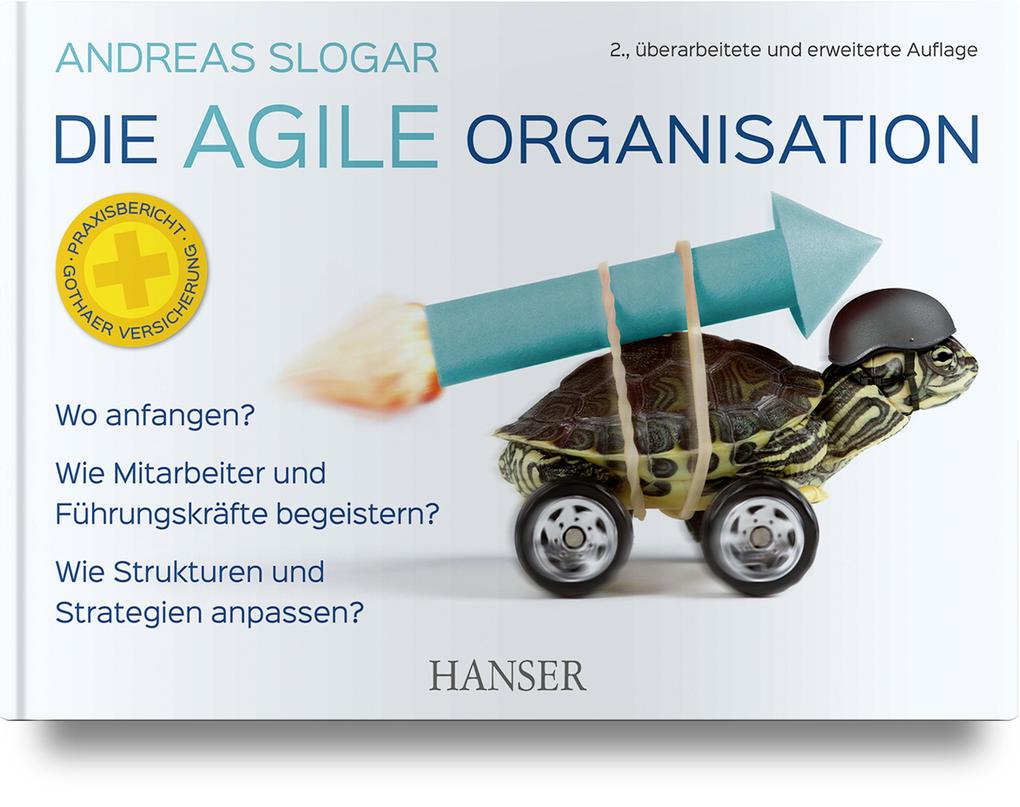Produktbild: Die agile Organisation | Andreas Slogar