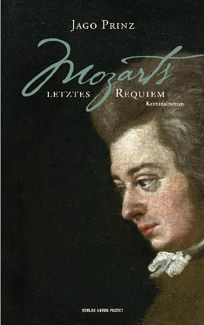 Produktbild: Mozarts letztes Requiem | Jago Prinz