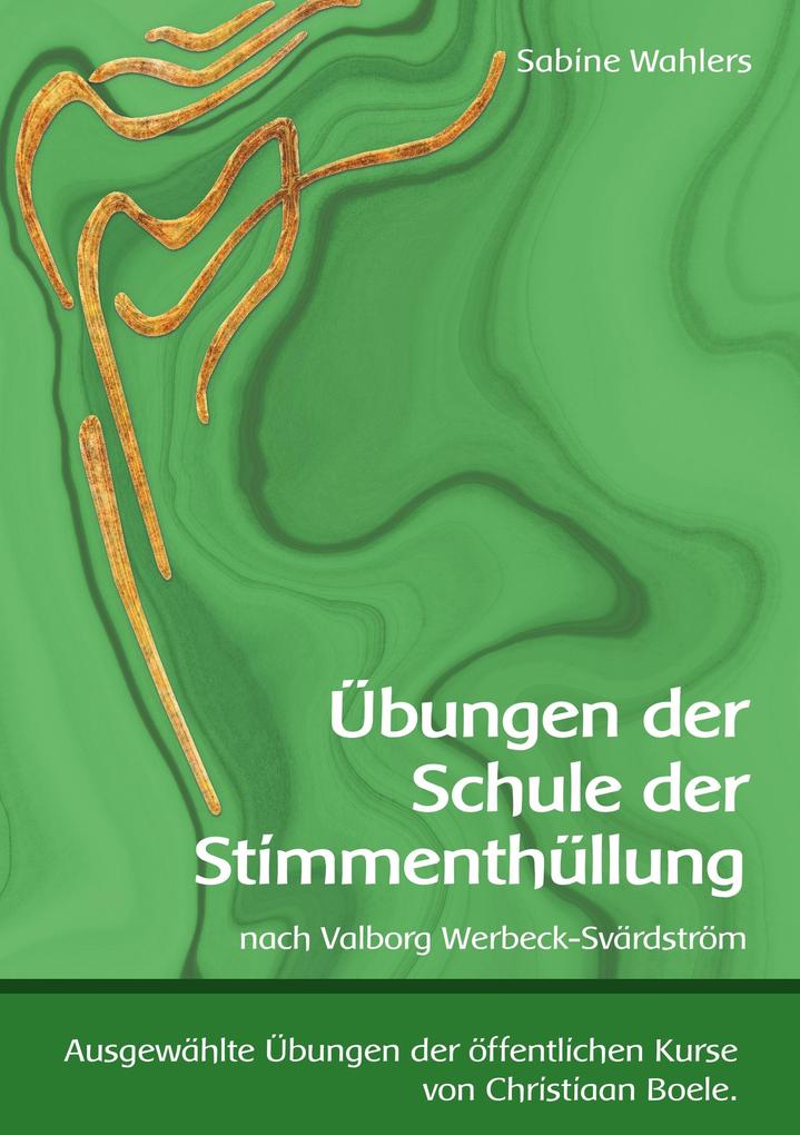 Produktbild: Übungen der Schule der Stimmenthüllung | Sabine Wahlers