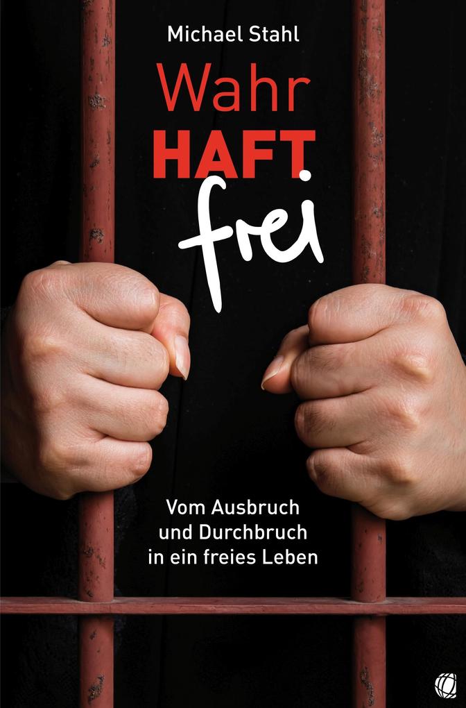 Produktbild: WahrHAFT frei | MIchael Stahl