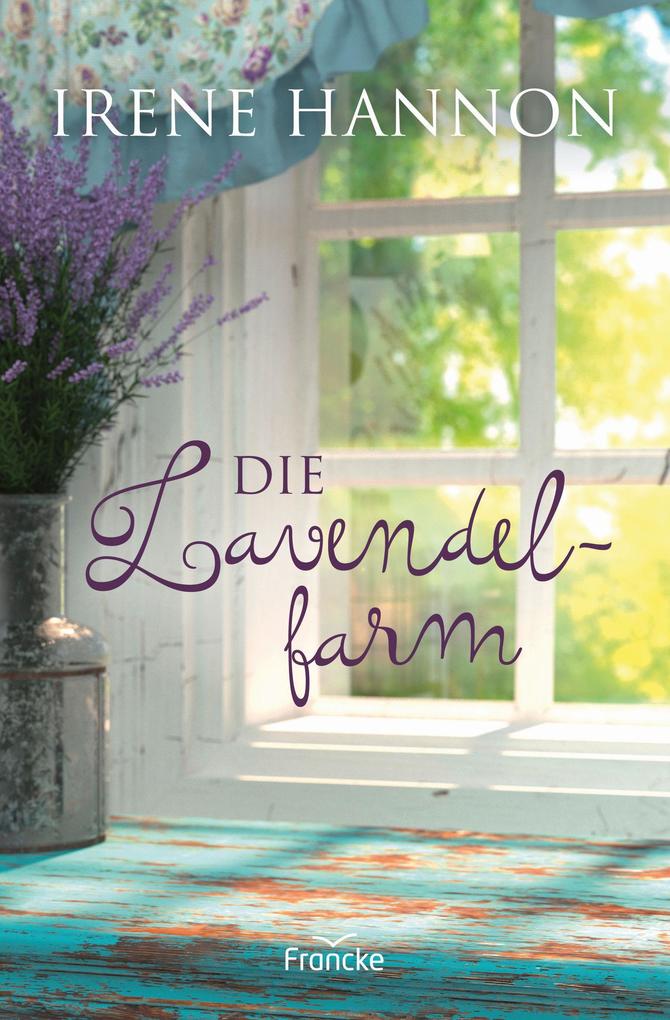 Produktbild: Die Lavendelfarm | Irene Hannon