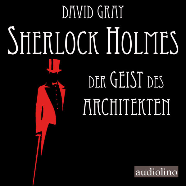 Produktbild: Sherlock Holmes 01. Der Geist des Architekten | David Gray