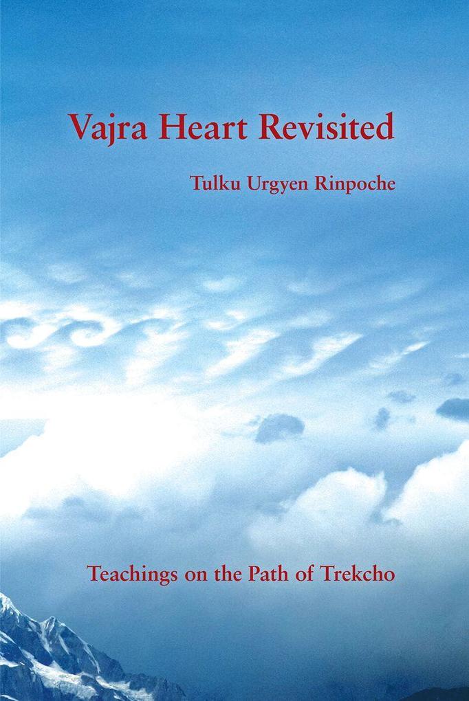 Produktbild: Vajra Heart Revisited | Tulku Urgyen Rinpoche