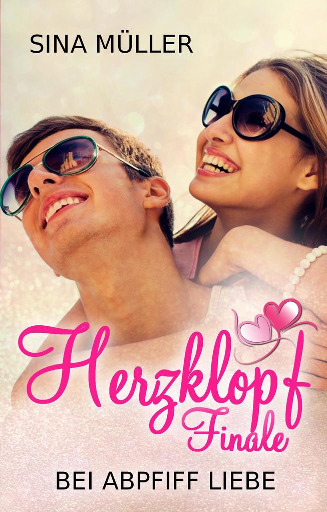 Produktbild: Herzklopffinale - Bei Abpfiff Liebe | Sina Müller