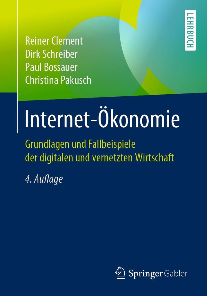 Produktbild: Internet-Ökonomie | Reiner Clement, Christina Pakusch, Dirk Schreiber, Paul Bossauer