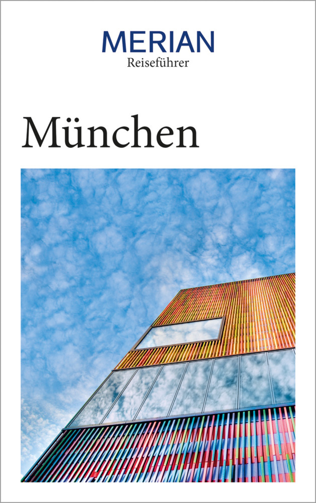 Produktbild: MERIAN Reiseführer München | Franz Kotteder, Annette Rübesamen, Hans Eckart Rübesamen