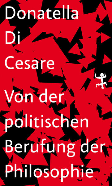 Produktbild: Von der politischen Berufung der Philosophie | Donatella Di Cesare
