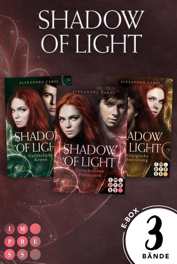 Produktbild: Shadow of Light: Sammelband der magischen Fantasyserie inklusive Vorgeschichte | Alexandra Carol