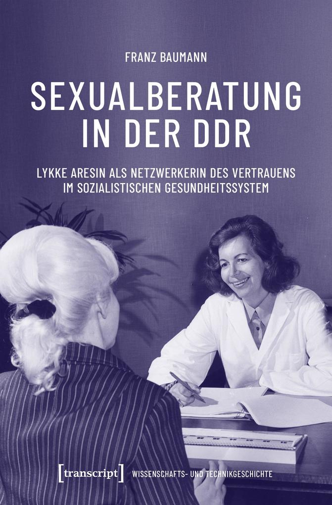 Produktbild: Sexualberatung in der DDR | Franz Baumann