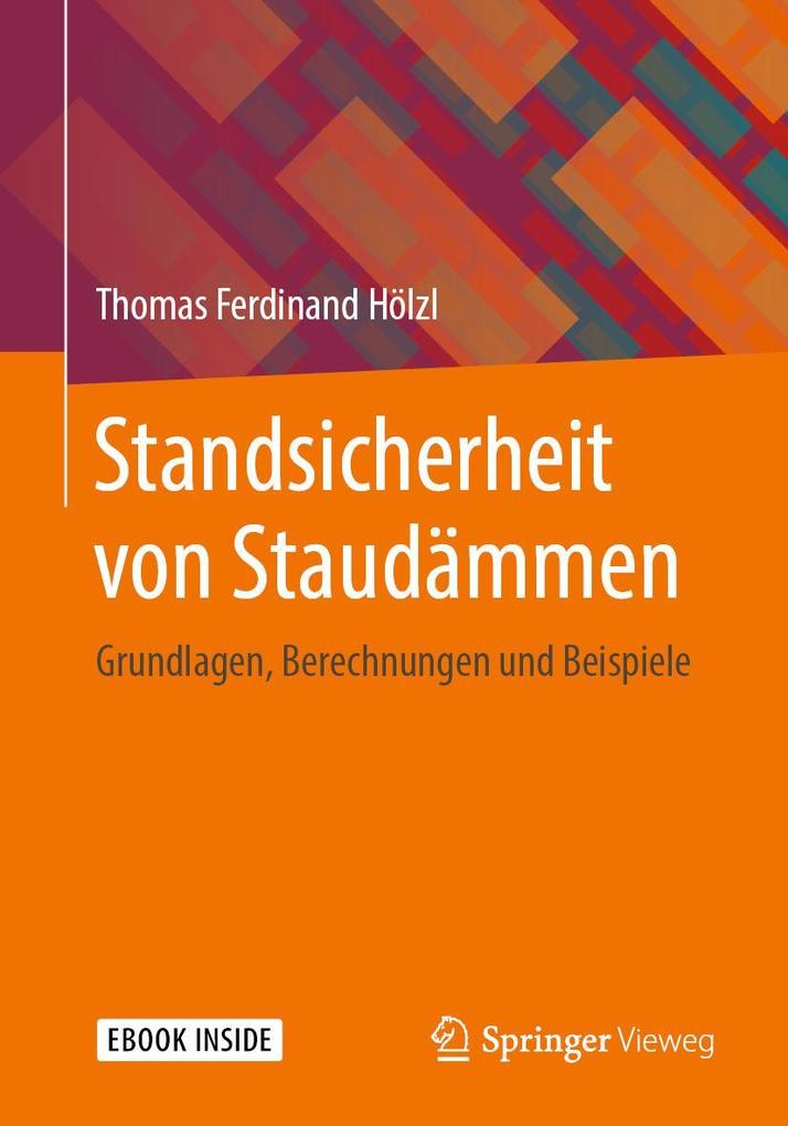 Produktbild: Standsicherheit von Staudämmen | Thomas Ferdinand Hölzl