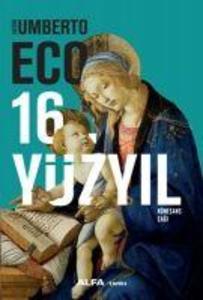 Produktbild: 16. Yüzyil Rönesans Cagi Ciltli | Umberto Eco