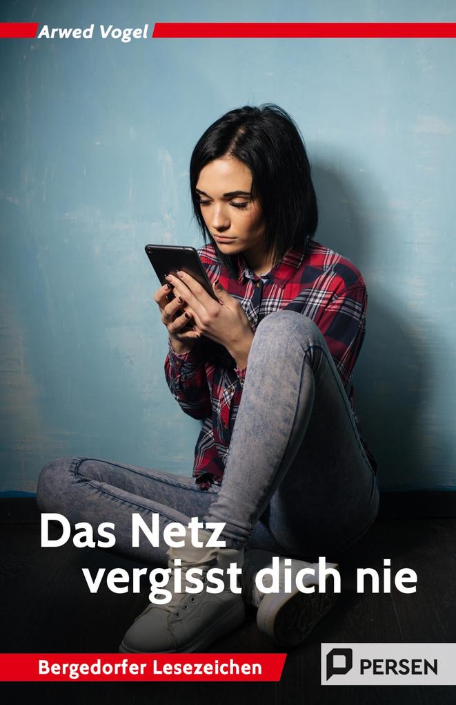 Produktbild: Das Netz vergisst dich nie | Arwed Vogel