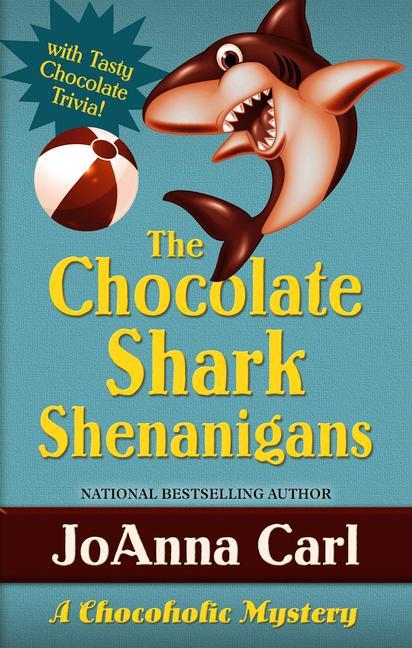 Produktbild: The Chocolate Shark Shenanigans | Joanna Carl