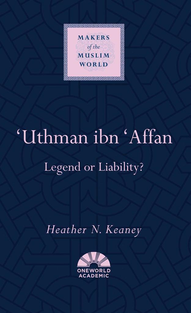 Produktbild: 'Uthman Ibn 'Affan | Heather N Keaney