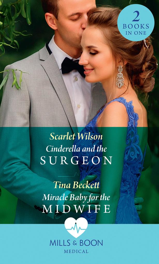 Produktbild: Cinderella And The Surgeon / Miracle Baby For The Midwife: Cinderella and the Surgeon (London Hospital Midwives) / Miracle Baby for the Midwife (London Hospital Midwives) (Mills & Boon Medical) | Scarlet Wilson, Tina Beckett