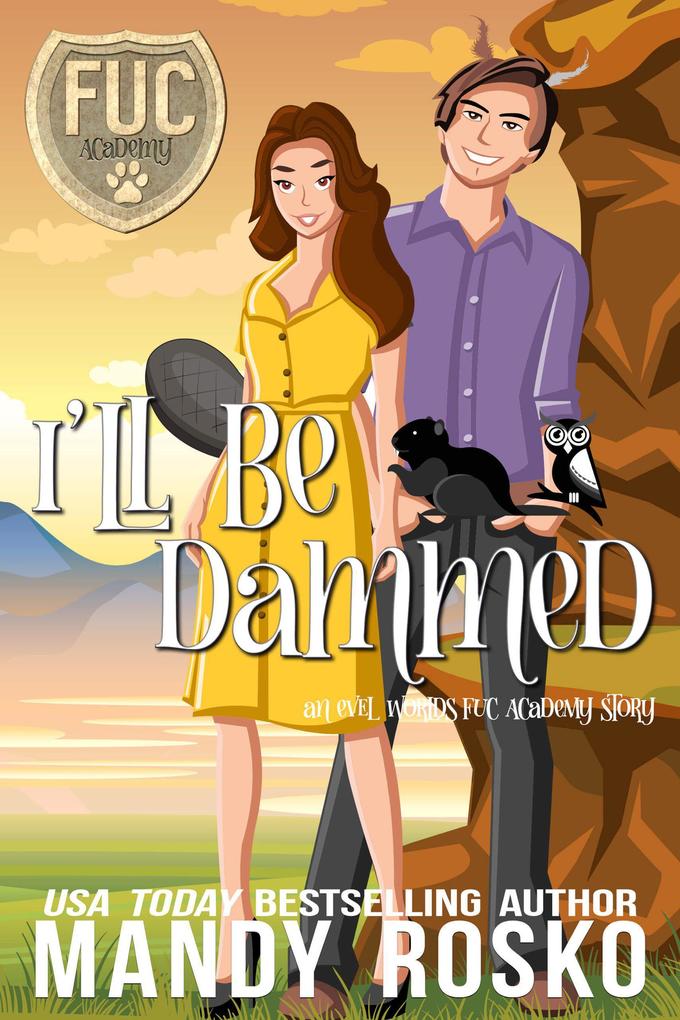 Produktbild: I'll Be Dammed (FUC Academy, #2) | Mandy Rosko