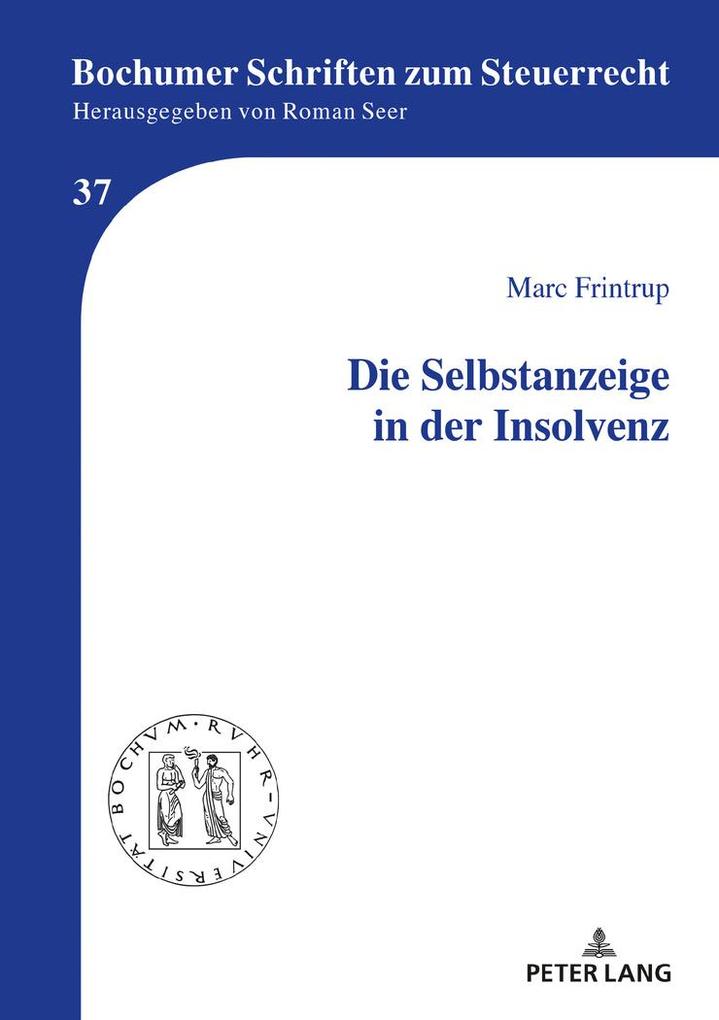 Produktbild: Die Selbstanzeige in der Insolvenz | Marc Frintrup