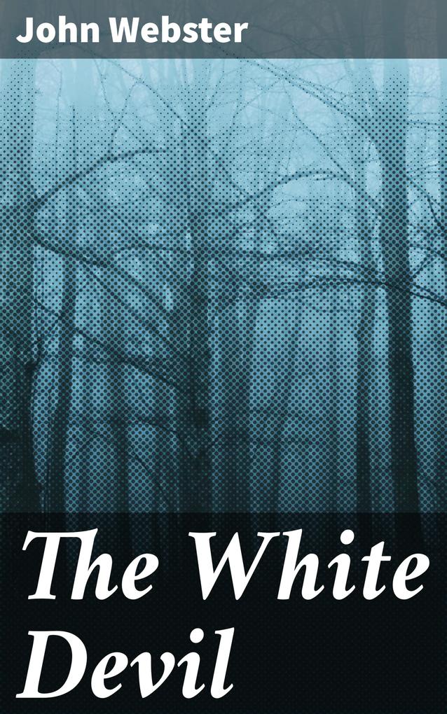 Produktbild: The White Devil | John Webster
