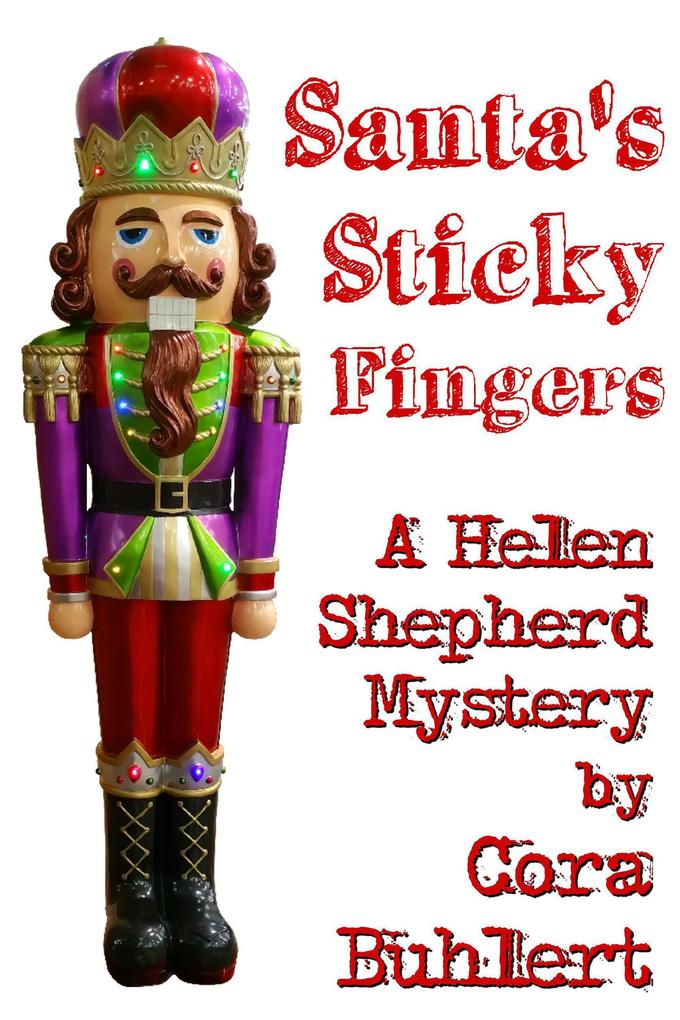 Produktbild: Santa's Sticky Fingers (Helen Shepherd Mysteries, #13) | Cora Buhlert