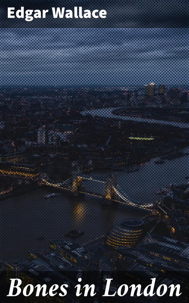 Produktbild: Bones in London | Edgar Wallace