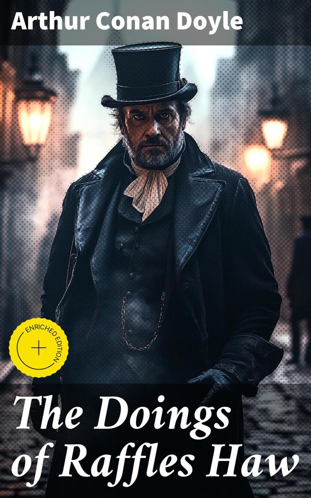 Produktbild: The Doings of Raffles Haw | Arthur Conan Doyle