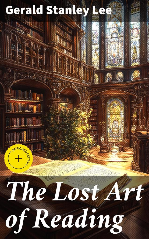 Produktbild: The Lost Art of Reading | Gerald Stanley Lee