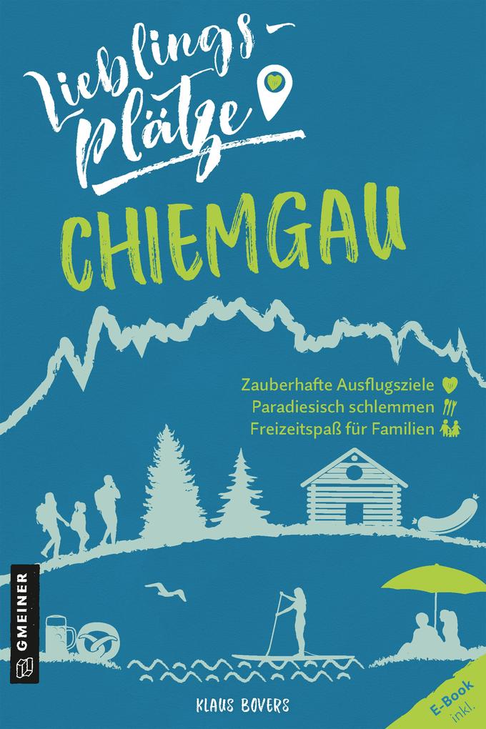 Produktbild: Lieblingsplätze Chiemgau | Klaus Bovers