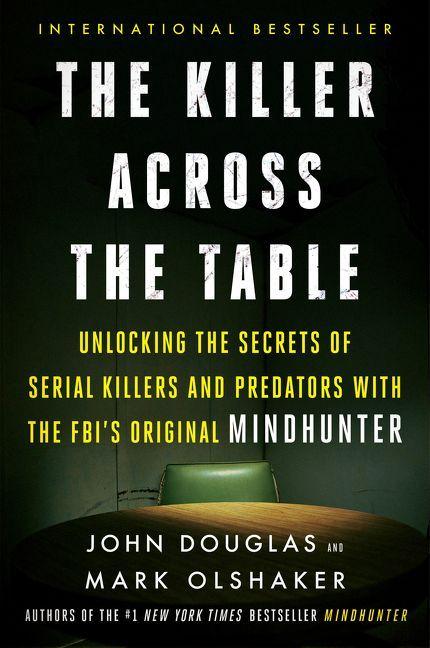Produktbild: The Killer Across the Table | John E Douglas, Mark Olshaker