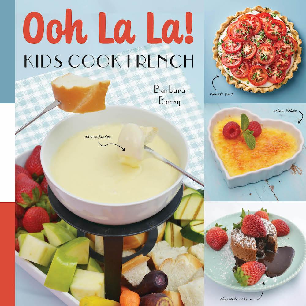 Produktbild: Ooh La La! Kids Cook French | Barbara Beery
