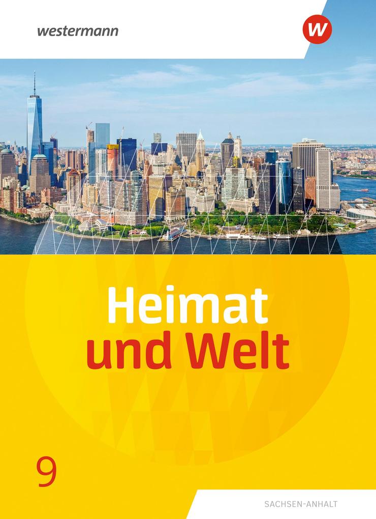Produktbild: Heimat und Welt 9. Schulbuch. Sachsen-Anhalt | Margit Colditz, Evelyn Dieckmann, Notburga Protze, Ines Schmidt