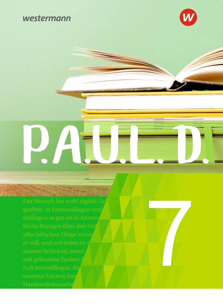 Produktbild: P.A.U.L. D. (Paul) 7. Schulbuch. Für Gymnasien und Gesamtschulen - Neubearbeitung | Sabine Aland, Thomas Bartoldus, Johannes Diekhans, Michael Fuchs, Lukas Gehlen